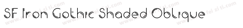 SF Iron Gothic Shaded Oblique字体转换